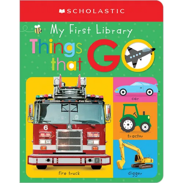 My First Things That Go: Scholastic Early Learners (My First Learning Library)