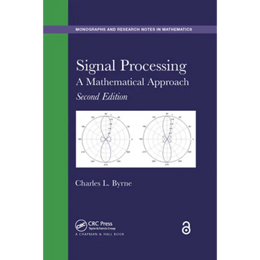 Signal Processing: A Mathematical Approach, Second Edition
