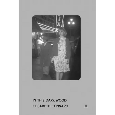 Elisabeth Tonnard: In This Dark Wood