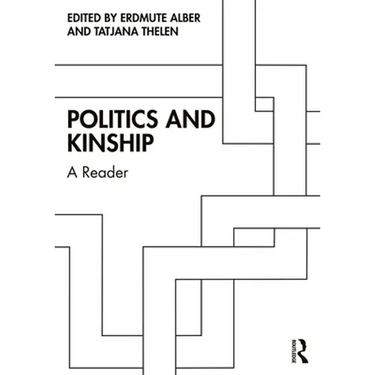 Politics and Kinship: A Reader