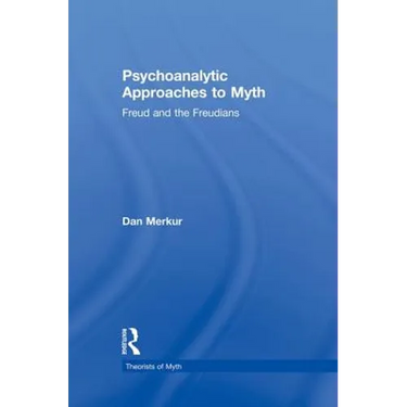 Psychoanalytic Approaches to Myth