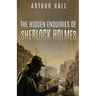 The Hidden Enquiries of Sherlock Holmes