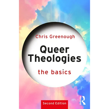 Queer Theologies: The Basics