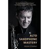 Alto Saxophone Mastery