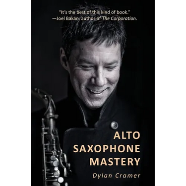 Alto Saxophone Mastery