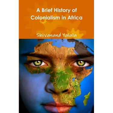 A Brief History of Colonialism in Africa