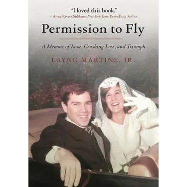 Permission to Fly: A Memoir of Love, Crushing Loss, and Triumph
