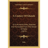 A Century Of Ghazels: Or A Hundred Odes, Selected And Translated From The Diwan Of Hafiz (1875)