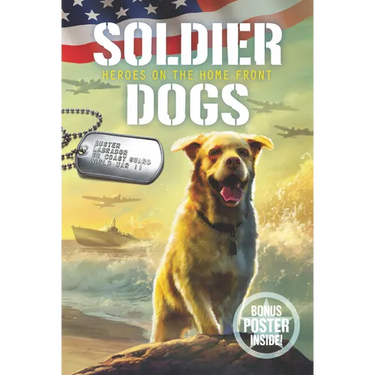 Soldier Dogs: Heroes on the Home Front