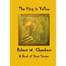 The King in Yellow: A Book of Short Stories
