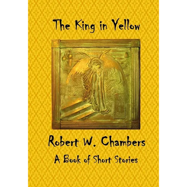 The King in Yellow: A Book of Short Stories