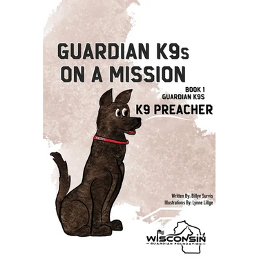 Guardian K9s on a Mission: Book 1 - K9 Preacher