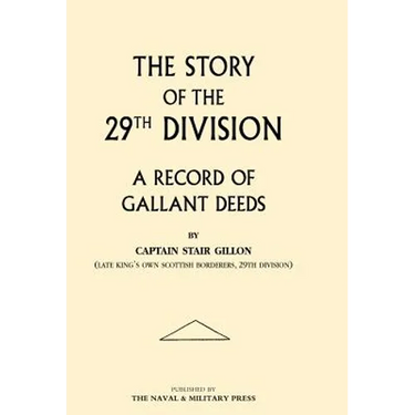 Story of the 29th Division. a Record of Gallant Deeds