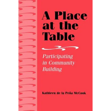 A Place at the Table: Participating in Community Building