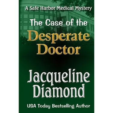 The Case of the Desperate Doctor