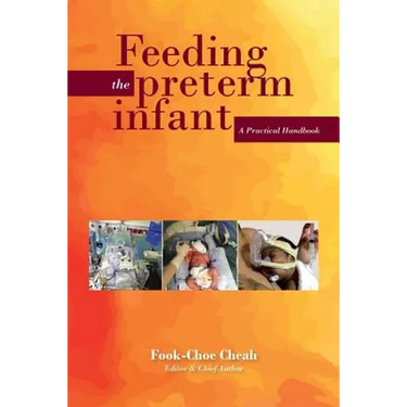 Feeding the Preterm Infant: A Practical Handbook