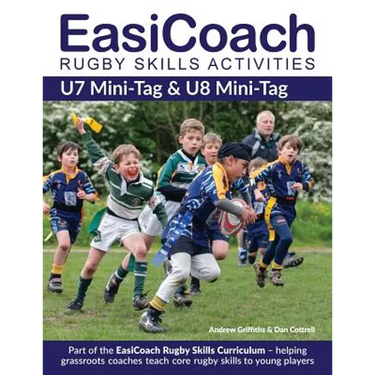EasiCoach Rugby Skills Activities: U7 Mini-Tag & U8 Mini-Tag