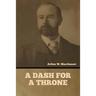 A Dash for a Throne