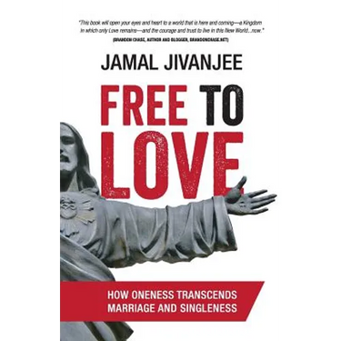 Free to Love: How Oneness Transcends Marriage and Singleness