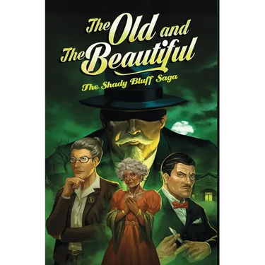 The Old and The Beautiful, The Shady Bluff Saga