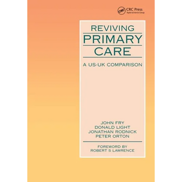 Reviving Primary Care: A US-UK Comparison
