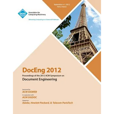 DocEng 2012 Proceedings of the 2012 ACM Symposium on Document Engineering