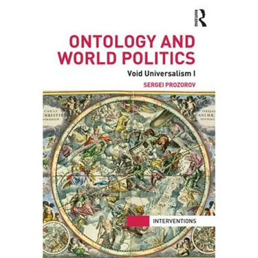 Ontology and World Politics: Void Universalism I