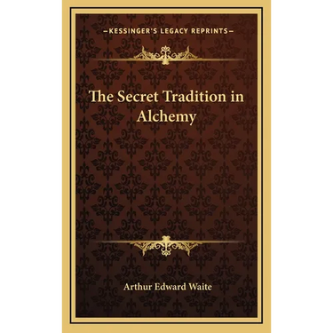 The Secret Tradition in Alchemy