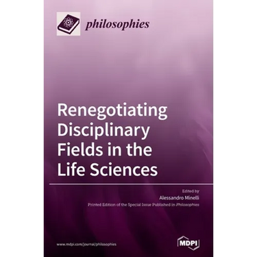 Renegotiating Disciplinary Fields in the Life Sciences