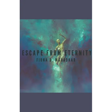 Escape From Eternity