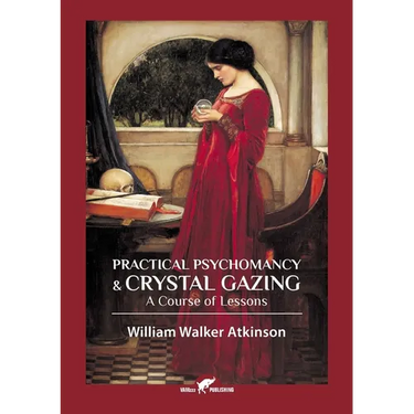 Practical Psychomancy & Crystal Gazing