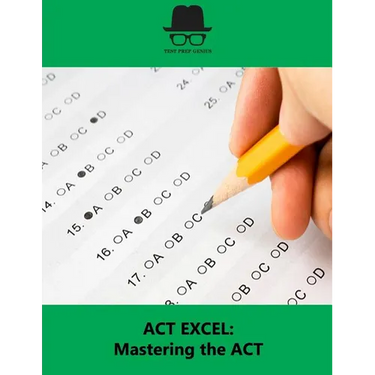 ACT Excel: Mastering the ACT