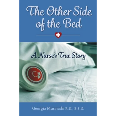 The Other Side of the Bed-A Nurse's True Story