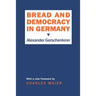 Bread and Democracy in Germany
