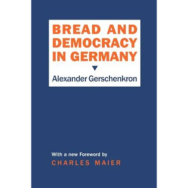 Bread and Democracy in Germany
