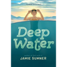 Deep Water