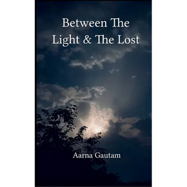 Between The Light & The Lost