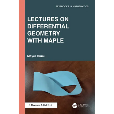 Lectures on Differential Geometry with Maple