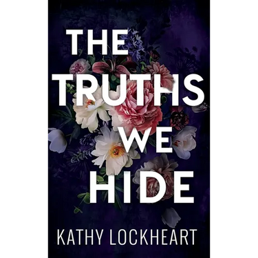 The Truths We Hide