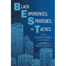 Black Experiences, Strategies, and Tactics in the Business World