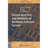 System-Level Test and Validation of Hardware/Software Systems