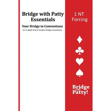 1NT Forcing: Bridge with Patty Essentials