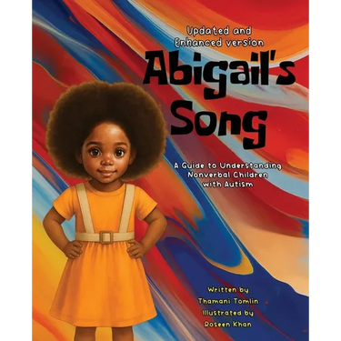 Abigail's Song: A Guide to Understanding Nonverbal Children with Autism