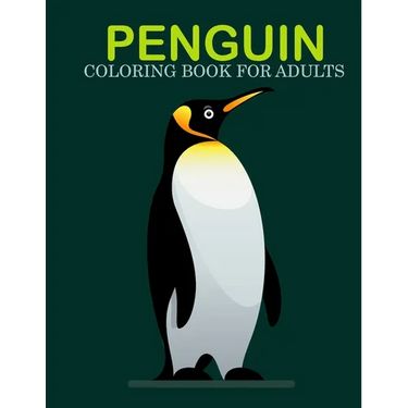 Penguin coloring book for adults: An Adult Coloring Book With Stress-relif, Easy, and Relaxing Coloring Pages