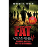 Fat Vampire 4: Harder Better Fatter Stronger