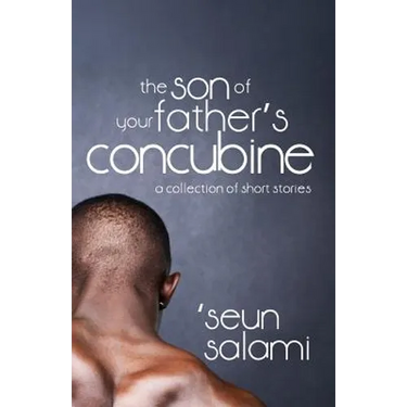 The Son of Your Father's Concubine: (a collection of short stories)