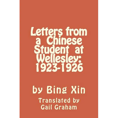 Letters From a Chinese Student at Wellesley: 1923-1926