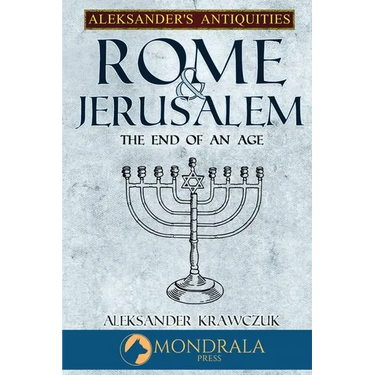 Rome and Jerusalem: The End of an Age