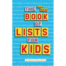 The All-New Book of Lists for Kids