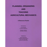 Planning Organization and Teaching Agricultural Mechanics